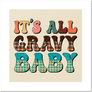 It's All Gravy Baby Posters and Art